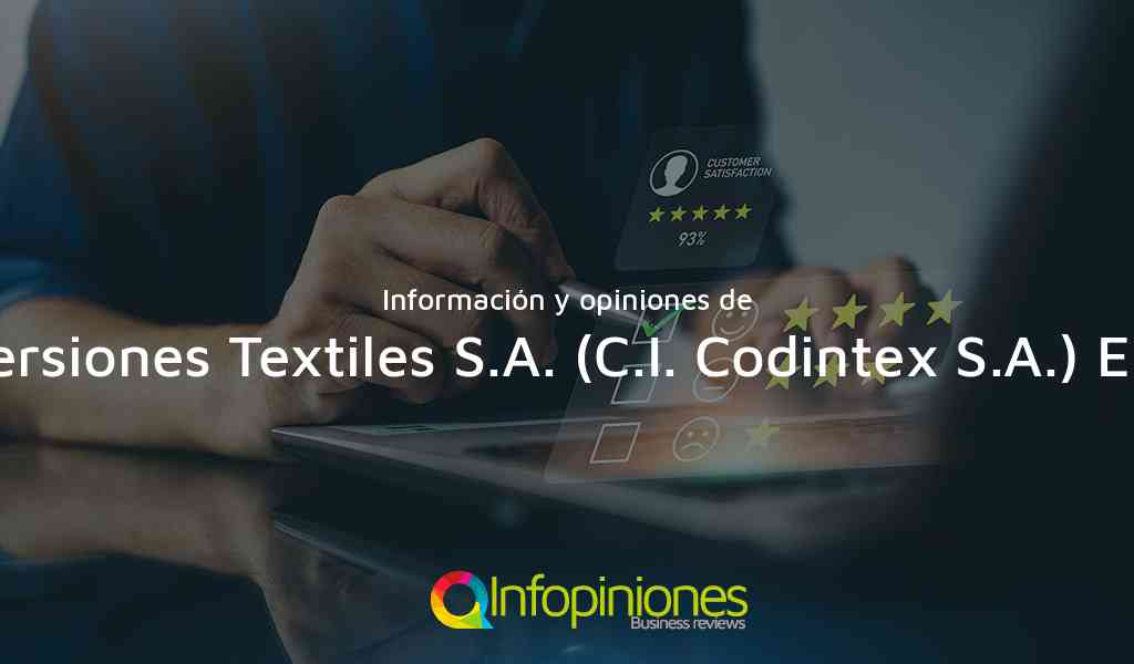 Información y opiniones sobre C.I. Compania De Inversiones Textiles S.A. (C.I. Codintex S.A.) En Liquidacion Judicial de Itagüí